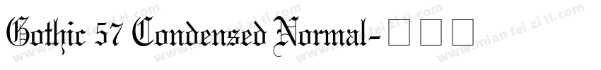 Gothic 57 Condensed Normal字体转换